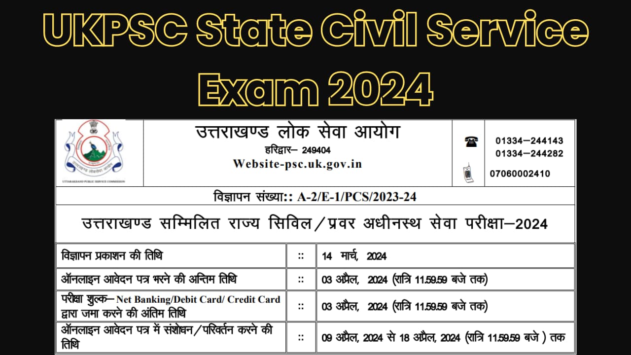 UKPSC State Civil Service Notification 2024 Out For 189 Posts Apply