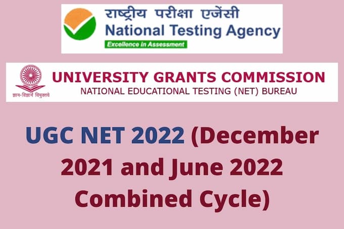 UGC NET 2022 (December 2021 and June 2022 Combined Cycle)