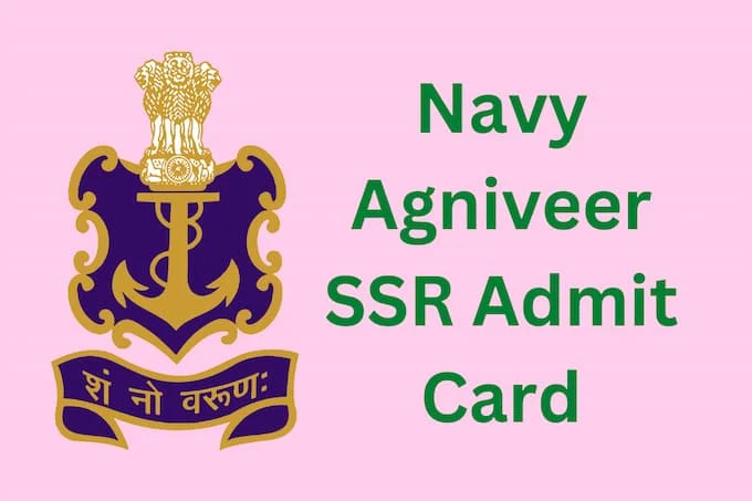 Navy Agniveer SSR Admit Card