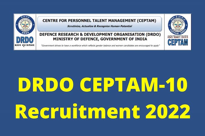 DRDO CEPTAM-10 Recruitment 2022