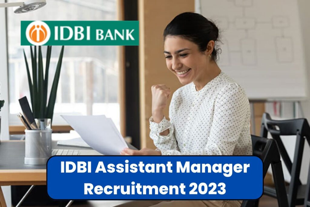 IDBI Assistant Manager Recruitment 2023
