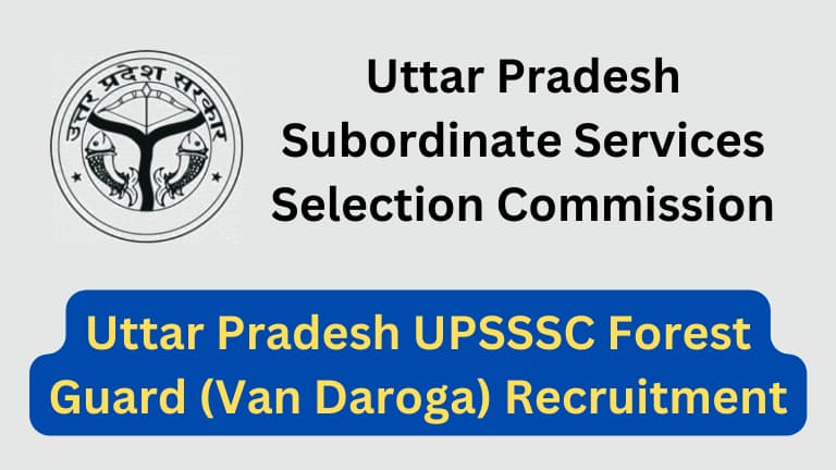 Uttar Pradesh UPSSSC Forest Guard (Van Daroga) Recruitment