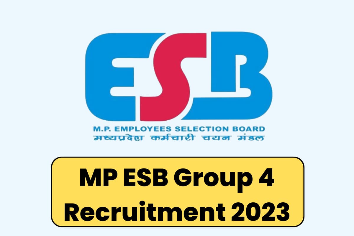 MP ESB Group 4 Recruitment 2023 Released For 3047 Posts, Apply Online ...