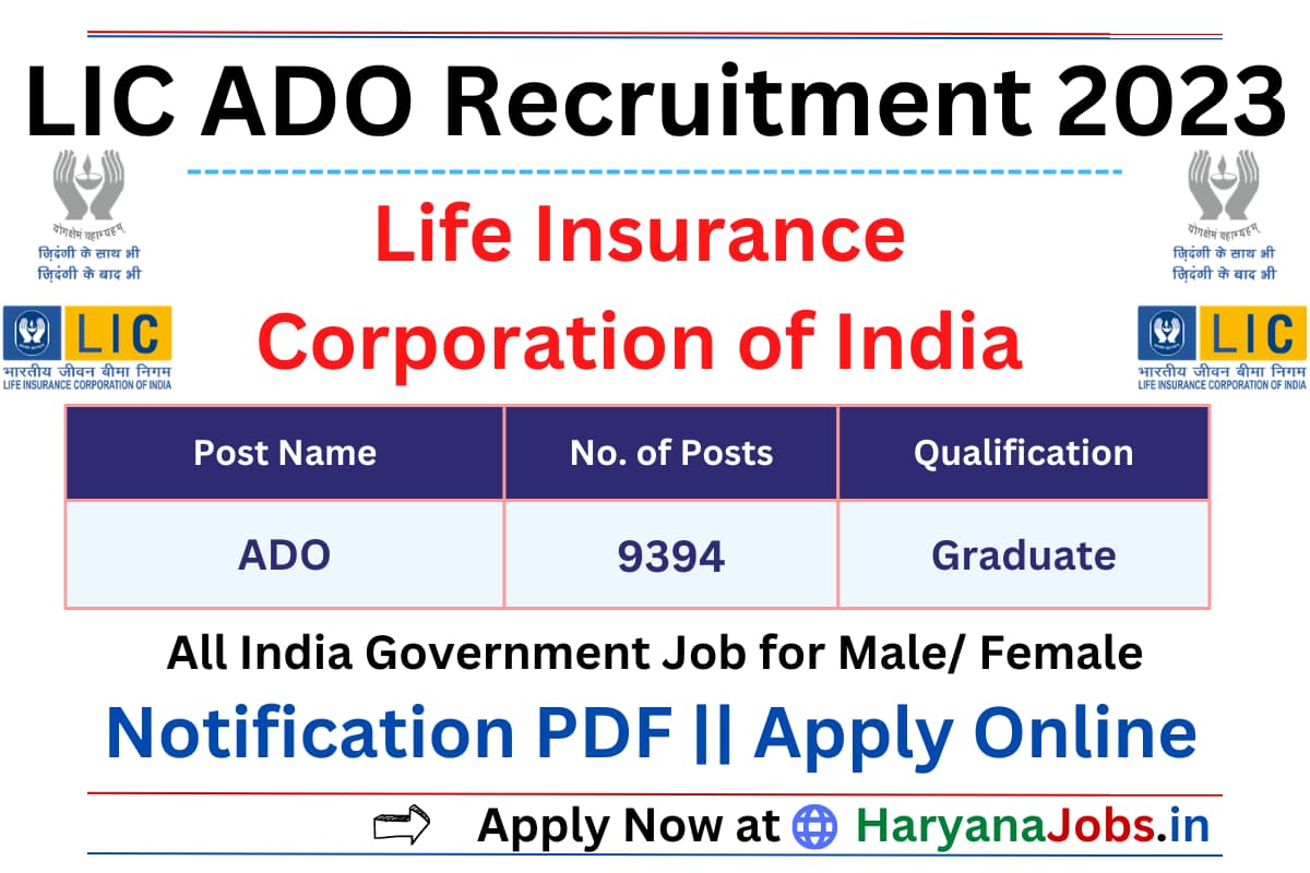 LIC ADO Recruitment 2023 Notification Released, Apply Online For 9394