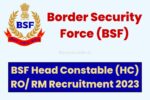 BSF HC RO RM Recruitment 2023