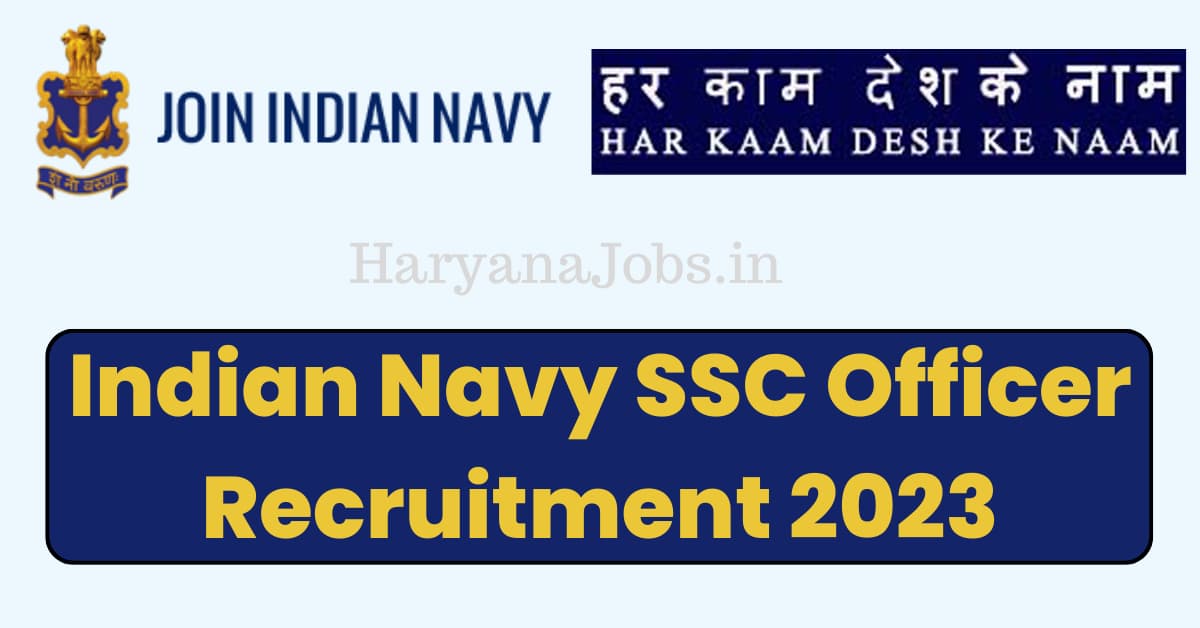 Indian Navy Ssc Officer Recruitment 2023 Notification Released Apply Online Haryana Jobs