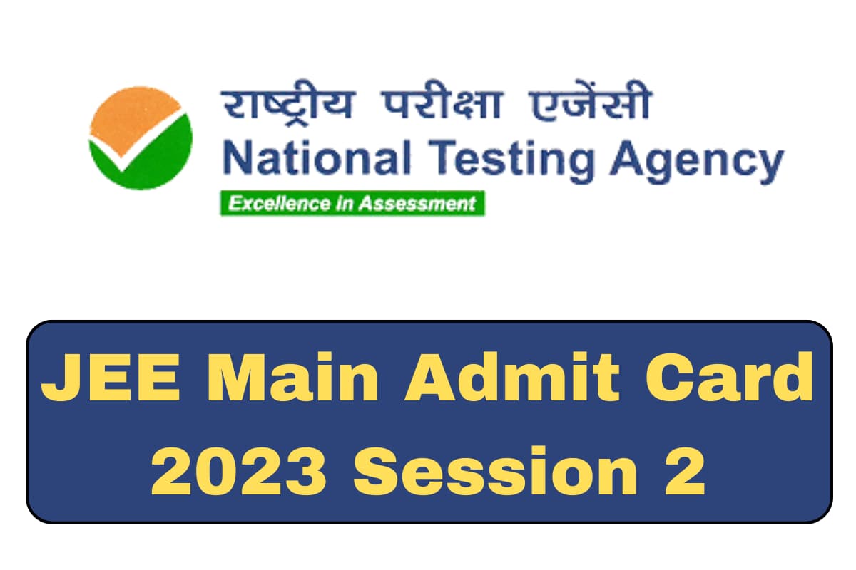 JEE Main Admit Card 2023 Session 2 and Exam City Intimation Released ...