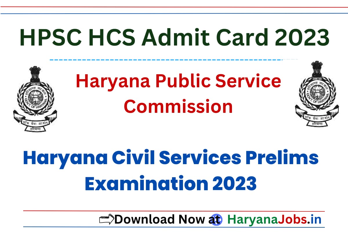 HPSC HCS Admit Card 2023 Released For Mains Exam, Download Link ...