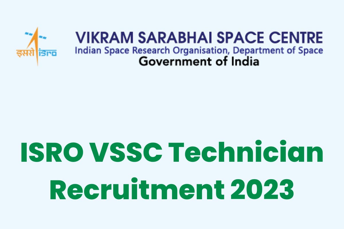 ISRO VSSC Technician Recruitment 2023 Notification Released, Apply ...