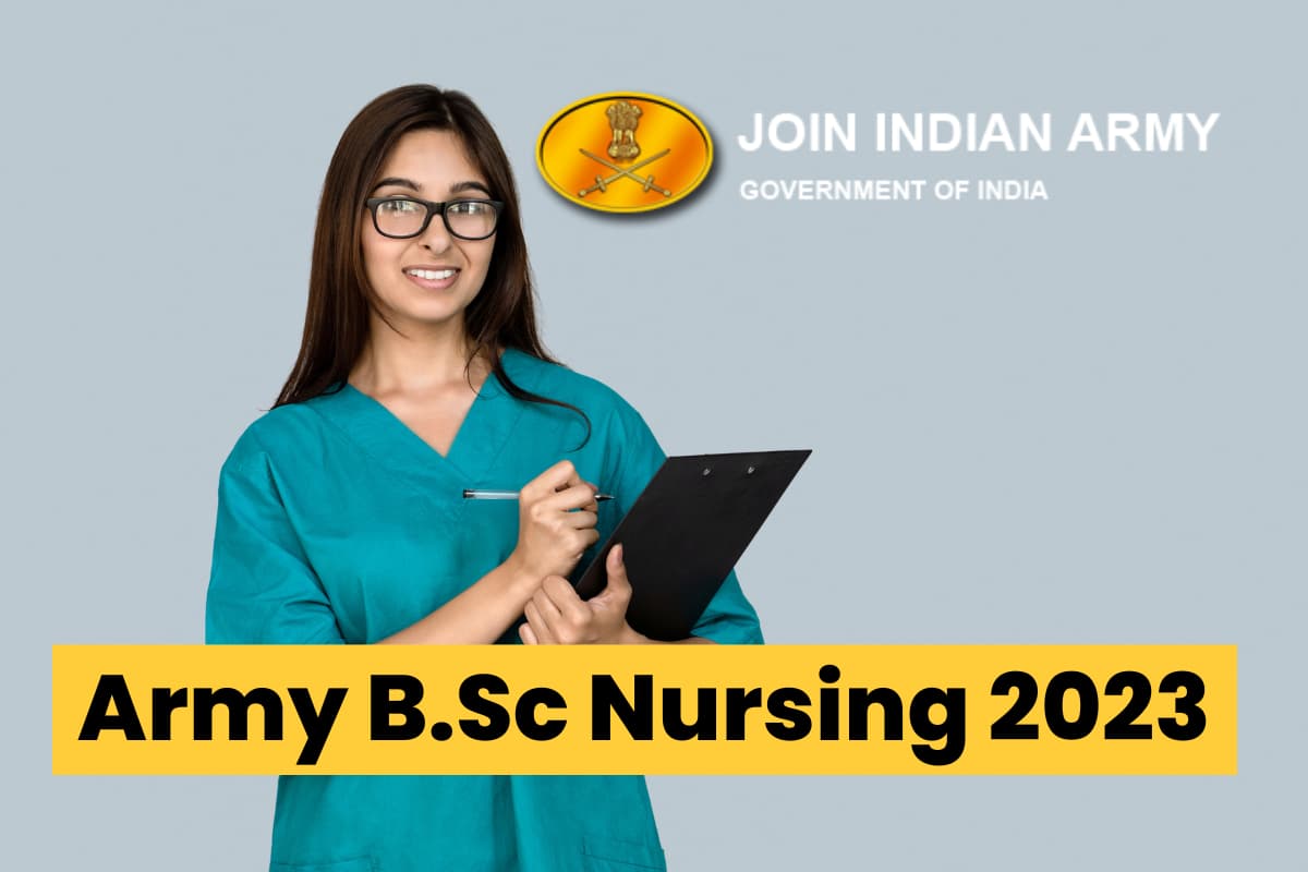 Indian Army B.Sc Nursing 2023 Notification And Application Form For 220 ...