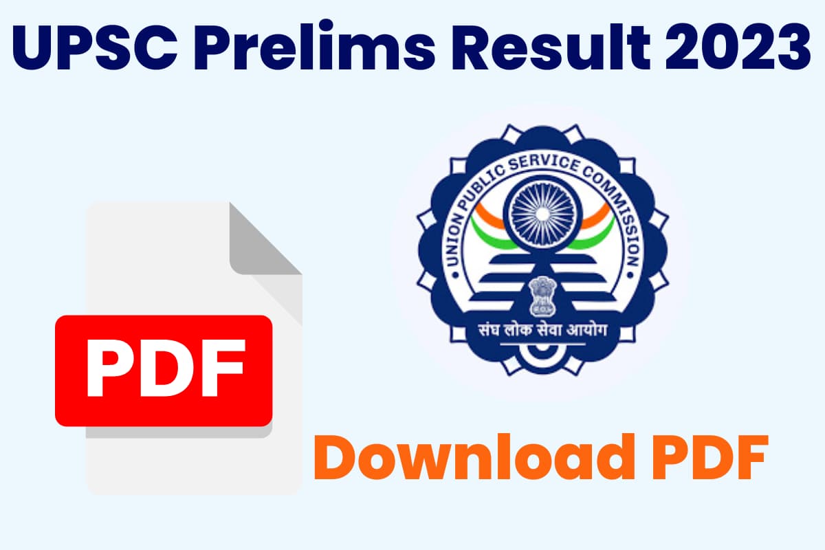 UPSC Prelims Result 2023 Declared, Download Roll Number Wise and Name