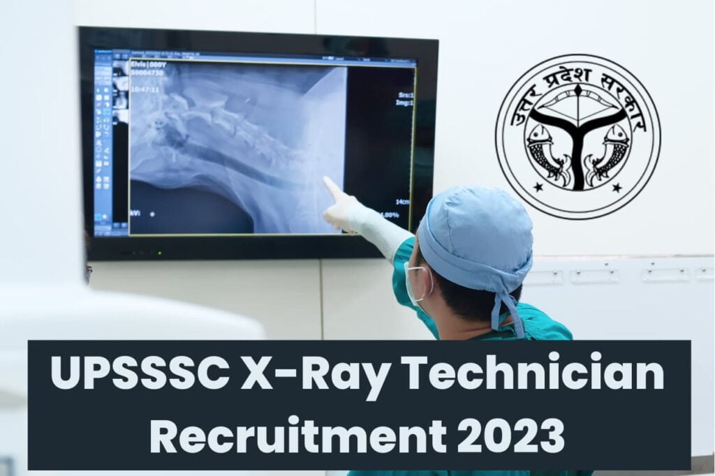UPSSSC X-Ray Technician Recruitment 2023