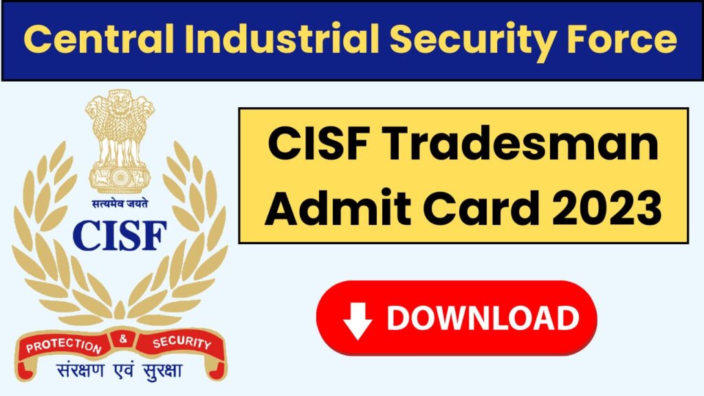 CISF Tradesman Admit Card 2023