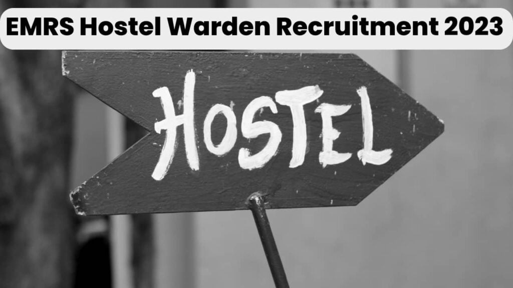 EMRS Hostel Warden Recruitment 2023