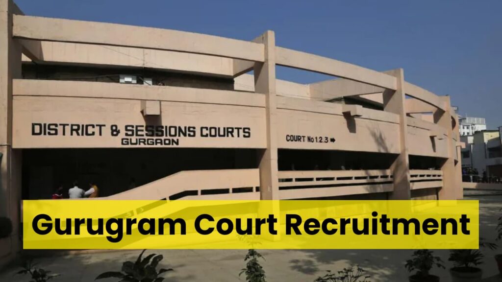 Gurugram Court Recruitment