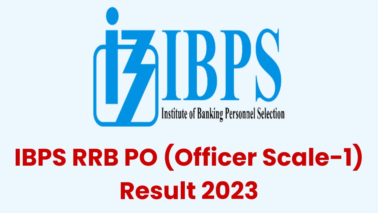 IBPS RRB PO Result 2023 Declared, Check Officer Scale-1, 2, 3 - Haryana ...