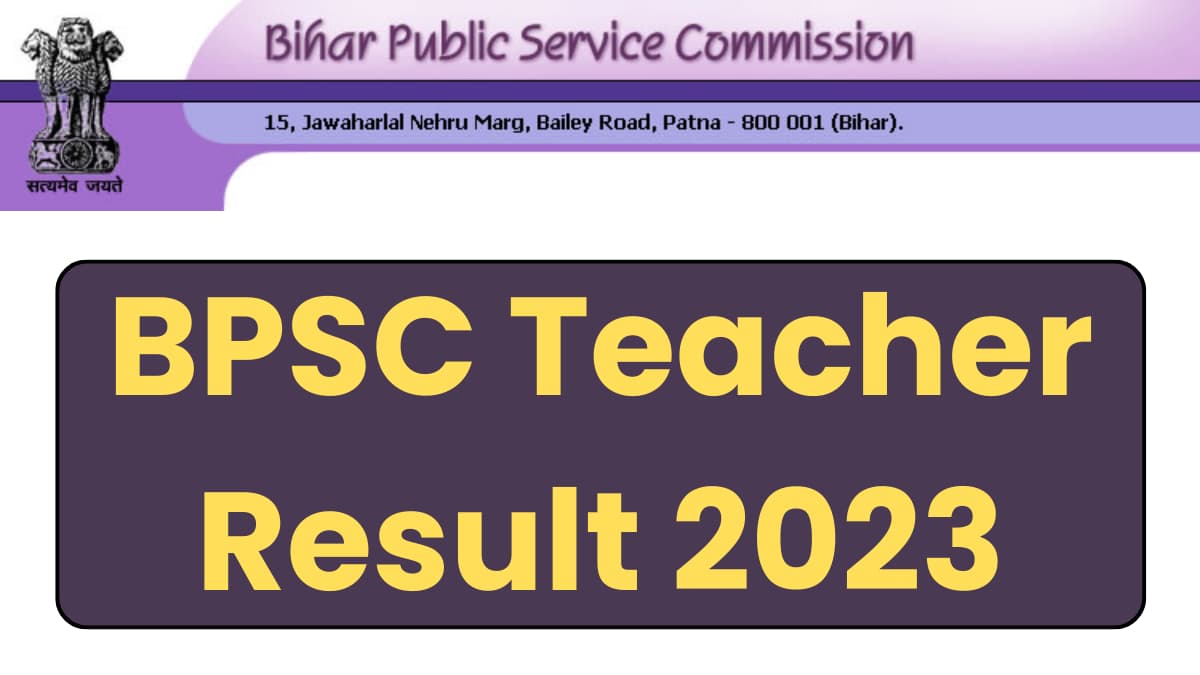 BPSC Teacher Cut Off 2023 Out, PRT, TGT, PGT Cut-Off Marks