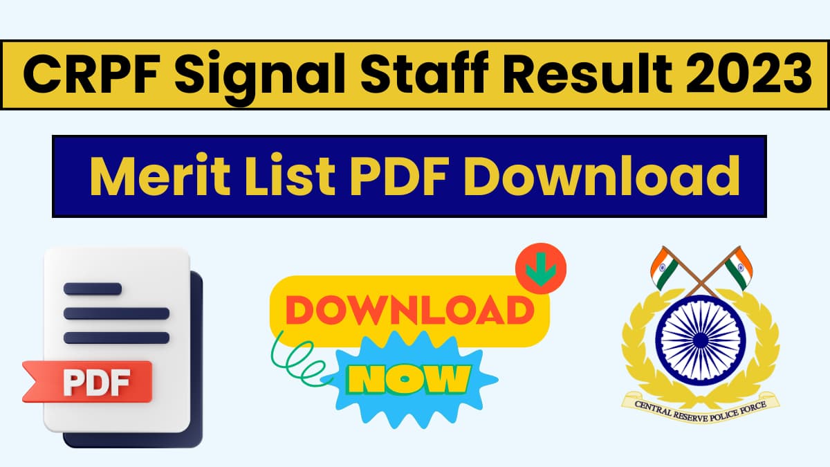 CRPF Signal Staff Result 2023 OUT For SI And ASI Posts, Download Merit ...