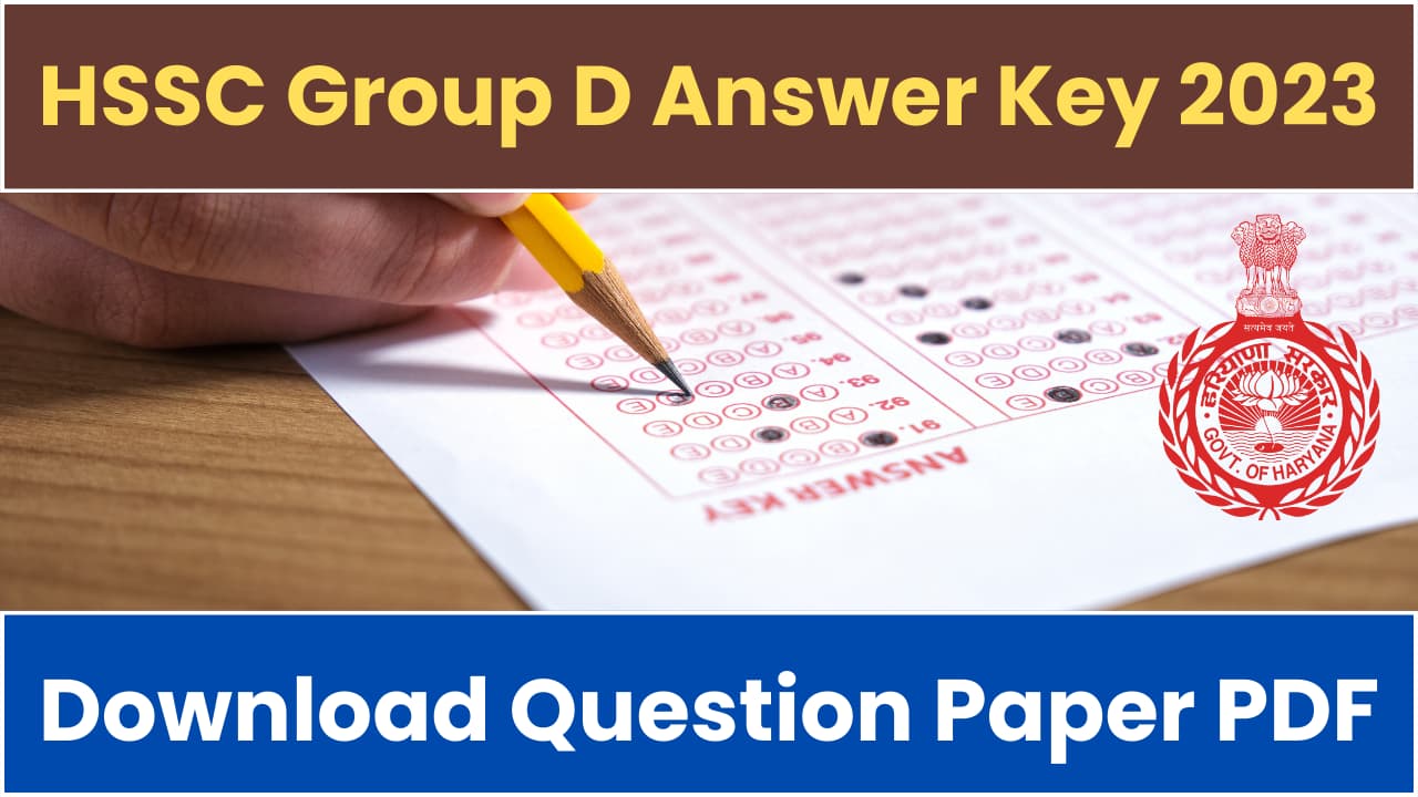 HSSC Group D Answer Key 2023 For CET Exam, Download OMR Sheet Copy