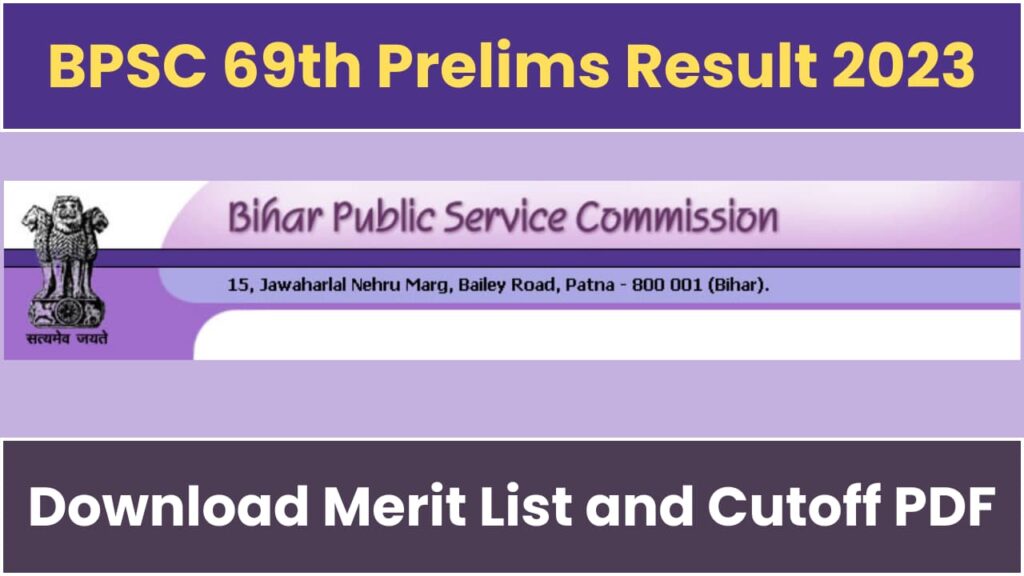 BPSC 69th Result 2023 Out For Prelims Exam, Download Merit List And ...