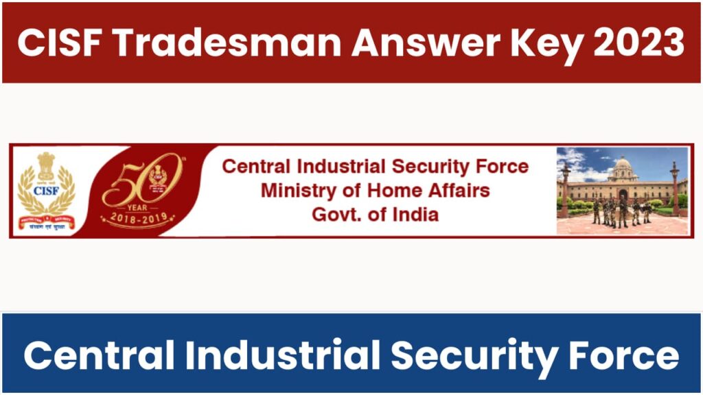 CISF Tradesman Answer Key 2023