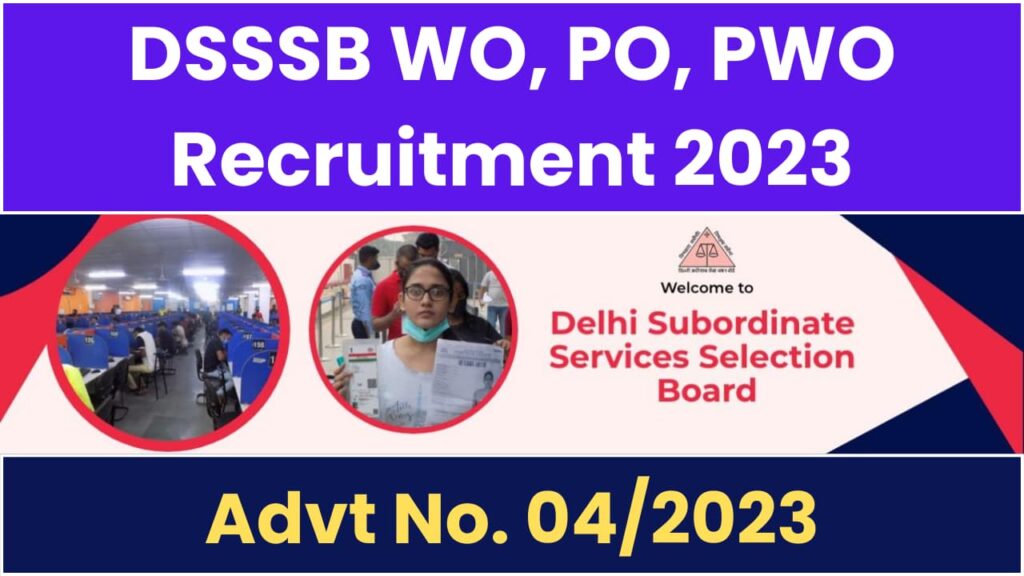 DSSSB WO PO PWO Recruitment 22023