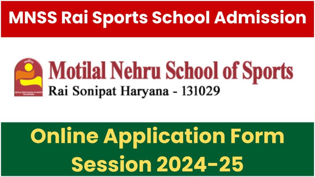 MNSS Rai Sports School Application Form 2024-25