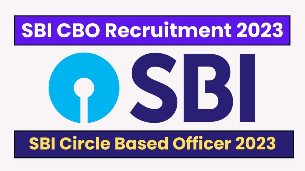 SBI CBO Recruitment 2023 Notification Out