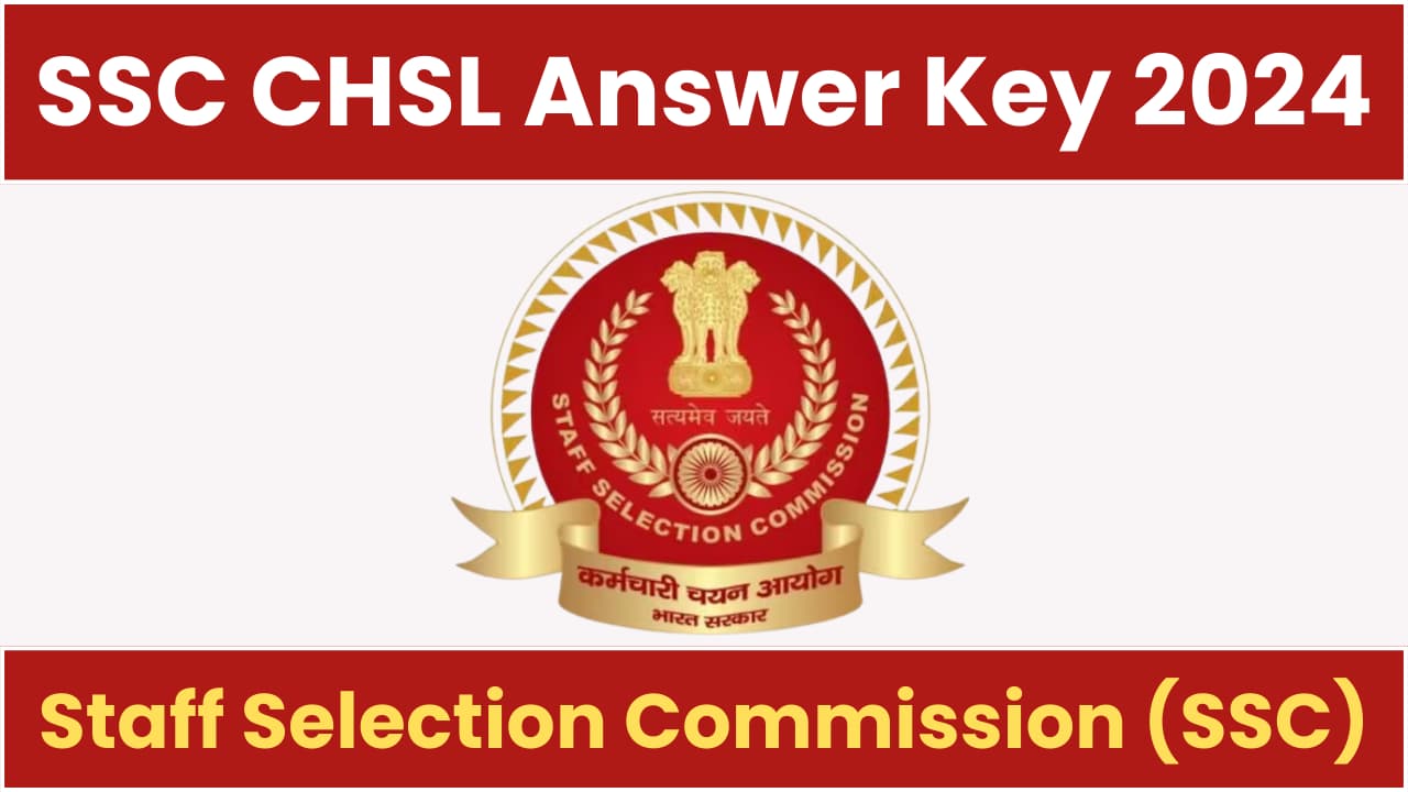 SSC CHSL Answer Key 2024 Tier2 Exam, Download Question Paper PDF