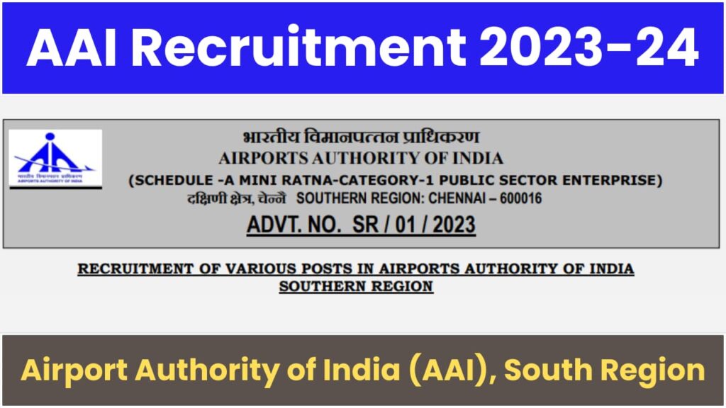 AAI Recruitment 2023 Southern Region Junior and Senior Assistant