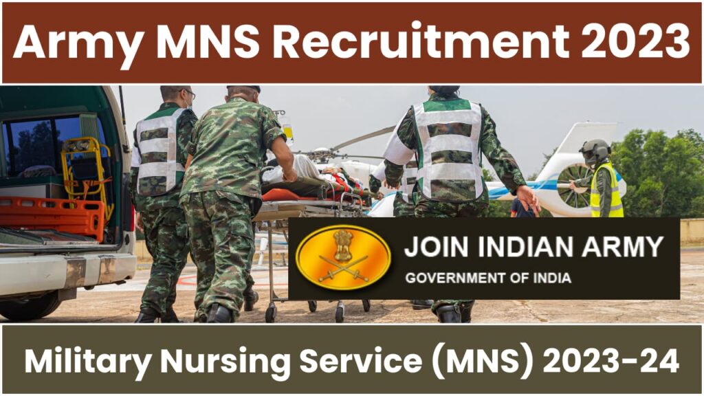 Army Military Nursing Service (MNS) Recruitment 2023