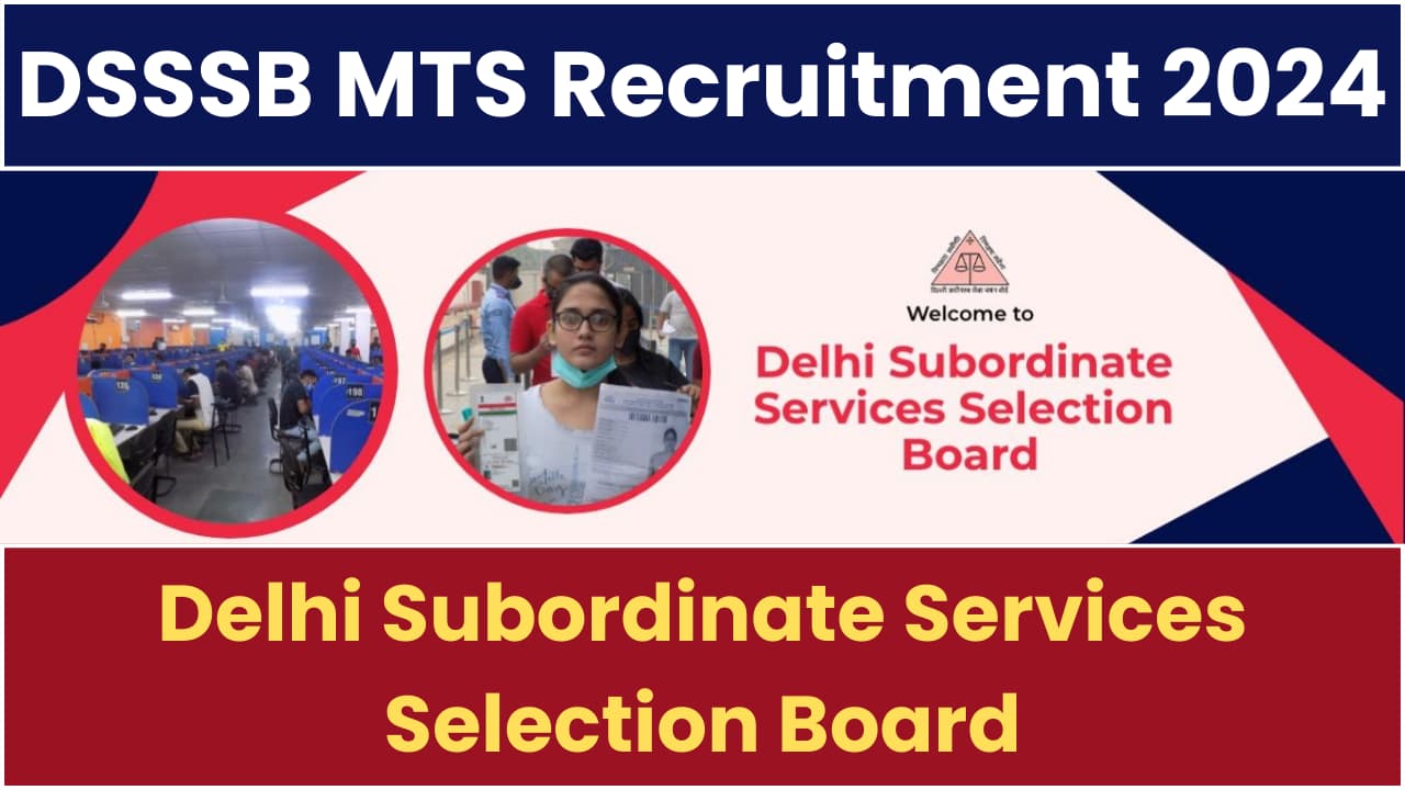 DSSSB MTS Recruitment 2024 [567 Post] Notification Out, Apply Online