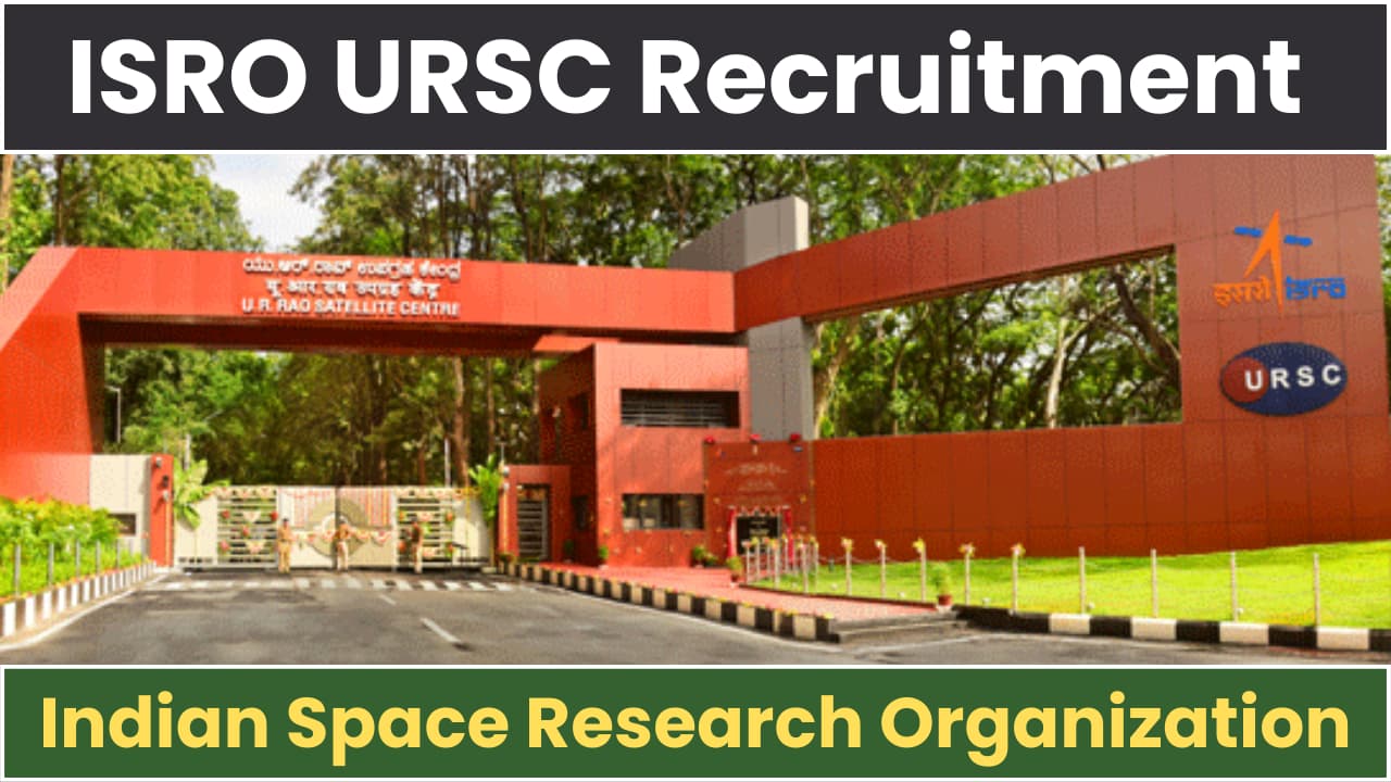 ISRO URSC Recruitment 2024 Various Posts Notification and Online Form ...