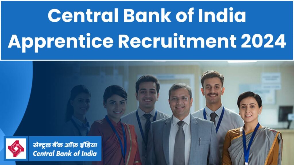 Central Bank of India Apprentice Recruitment 2024