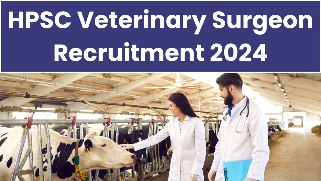 HPSC Veterinary Surgeon Result 2024 Out, Check the Interview Schedule