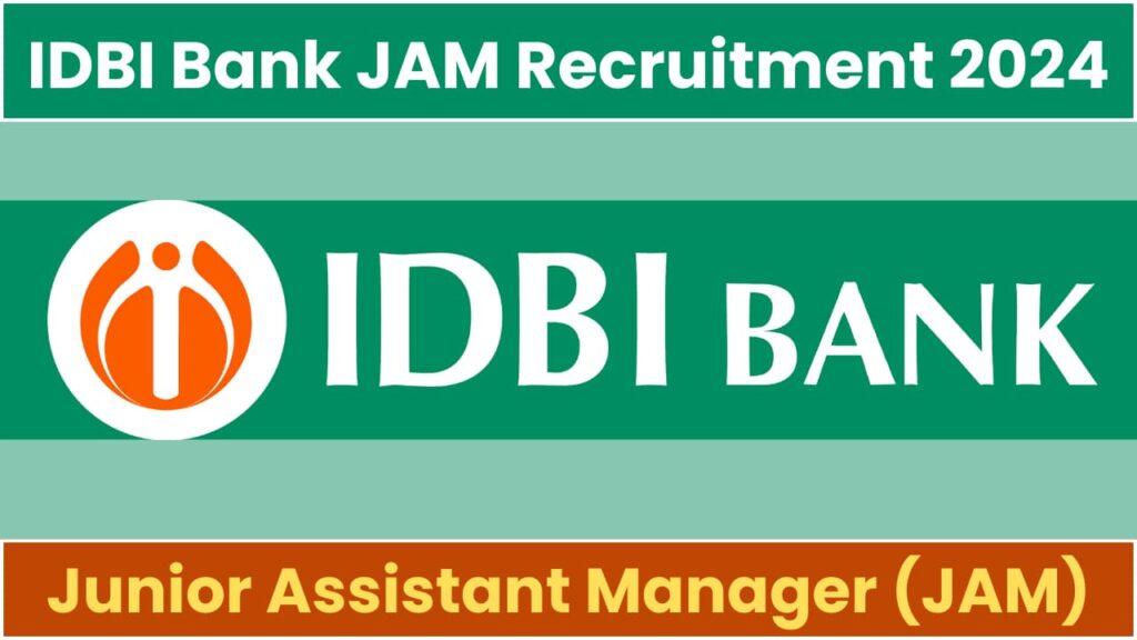 IDBI Bank JAM Recruitment 2024