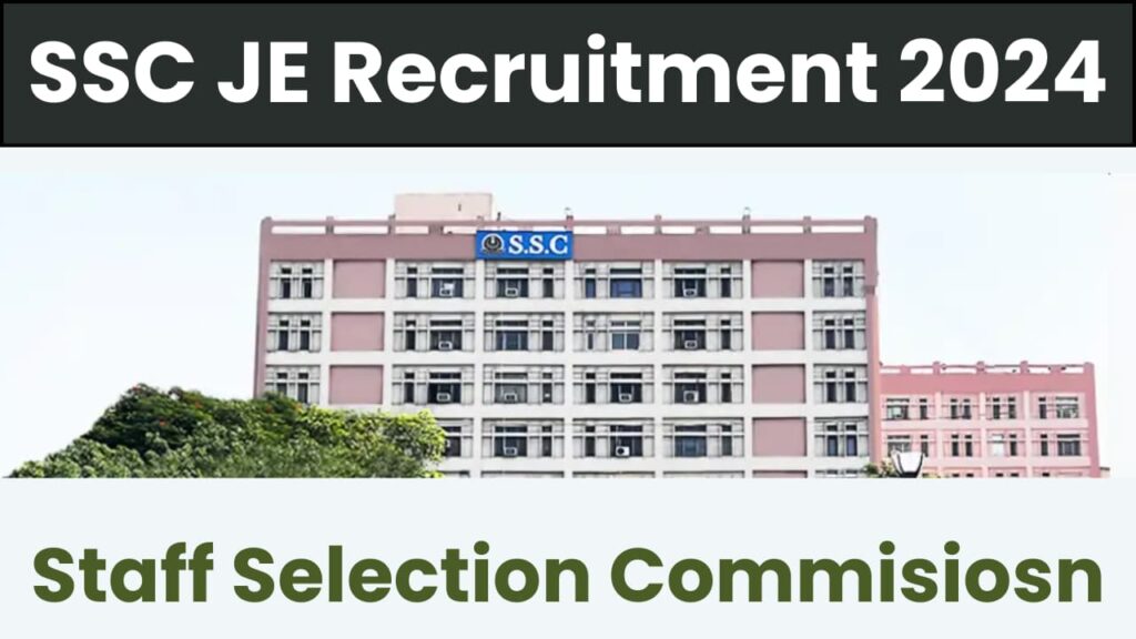 SSC JE Recruitment 2024