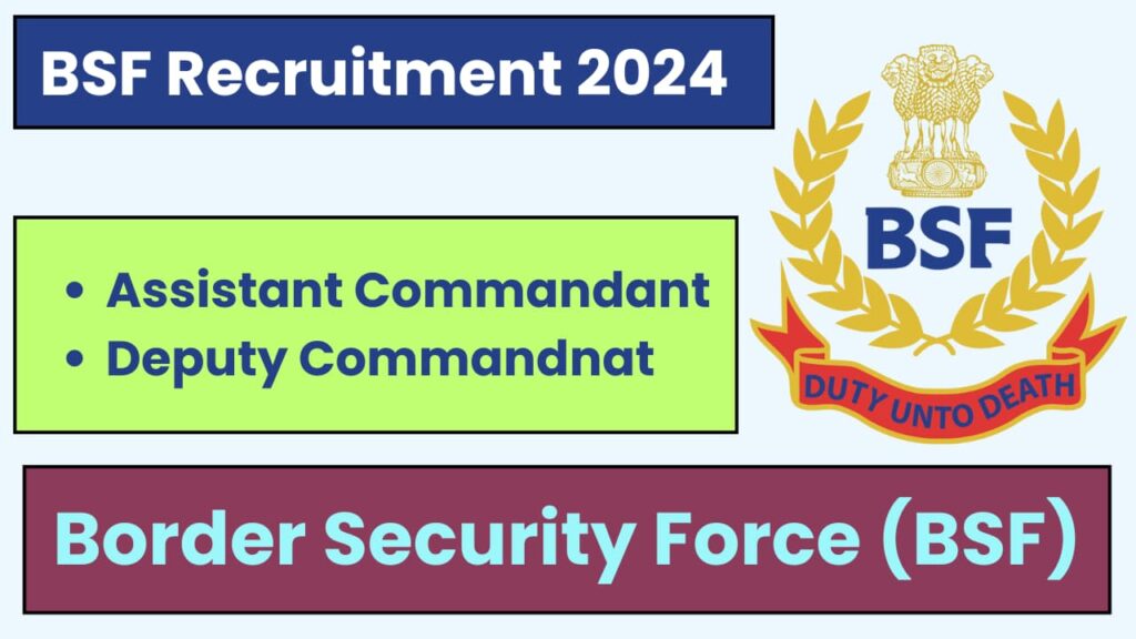 BSF Assistant and Deputy Commandant Recruitment 2024