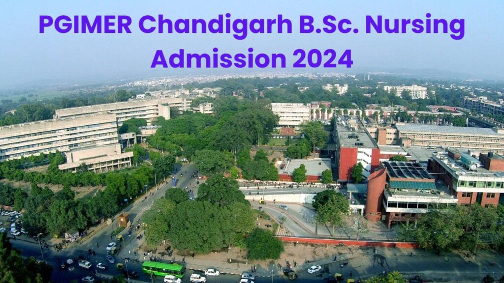 PGIMER Chandigarh B.Sc. Nursing Admission 2024