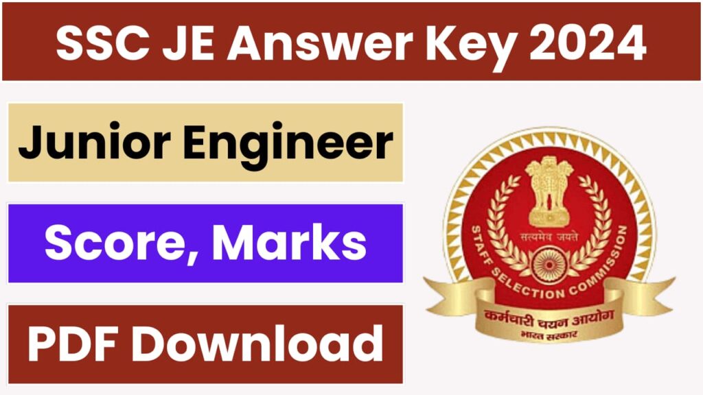 SSC JE Answer Key 2024 Date Link PDF Download Score Card Marks