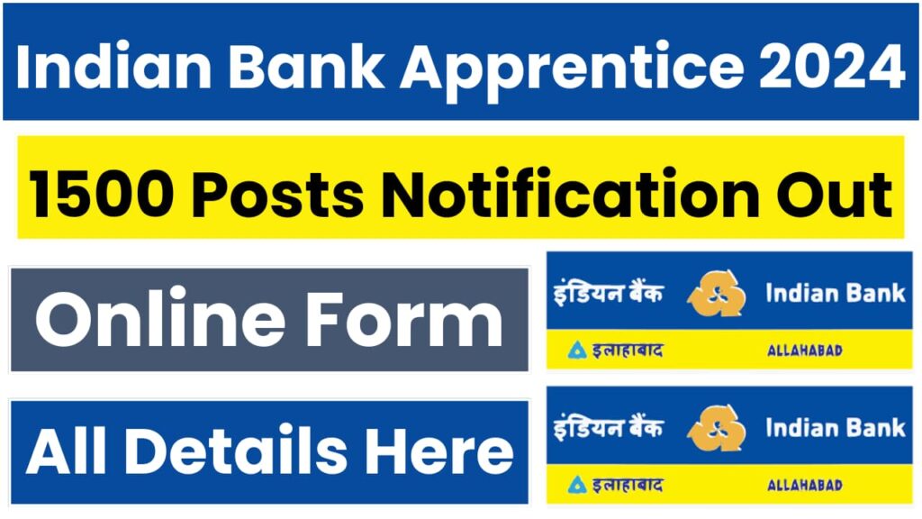 Indian Bank Apprentice Recruitment 2024 [1500 Post] Notificaiton Out