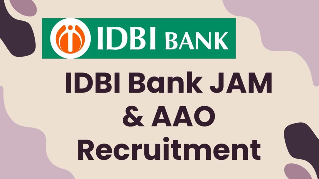 IDBI JAM and AAO Recruitment 2024 Notification OUT for 600 Posts, Apply Online at idbibank.in