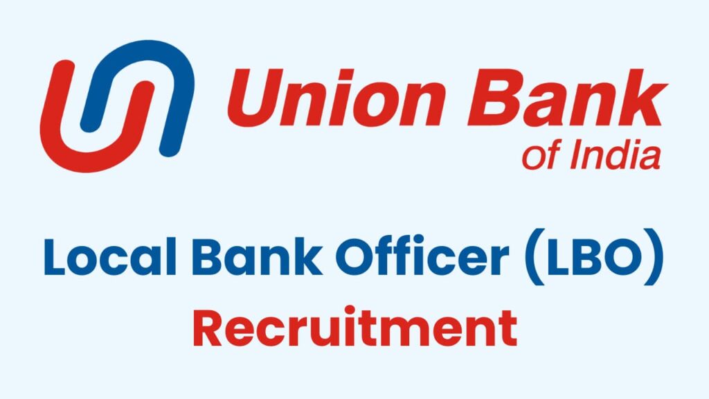 Union Bank of India LBO Recruitment