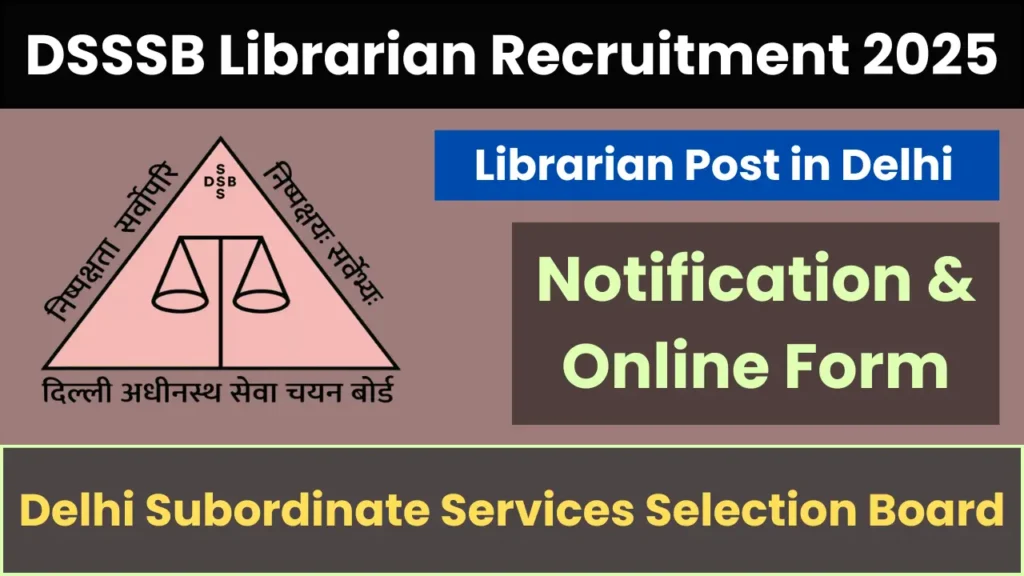 DSSSB Librarian Recruitment 2025