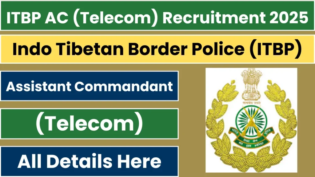 ITBP Assistant Commandant Telecom Recruitment 2025