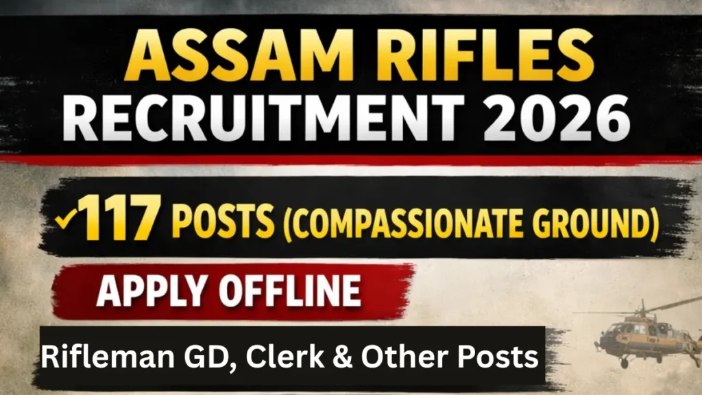 Assam Rifles Compassionate Ground Recruitment 2026