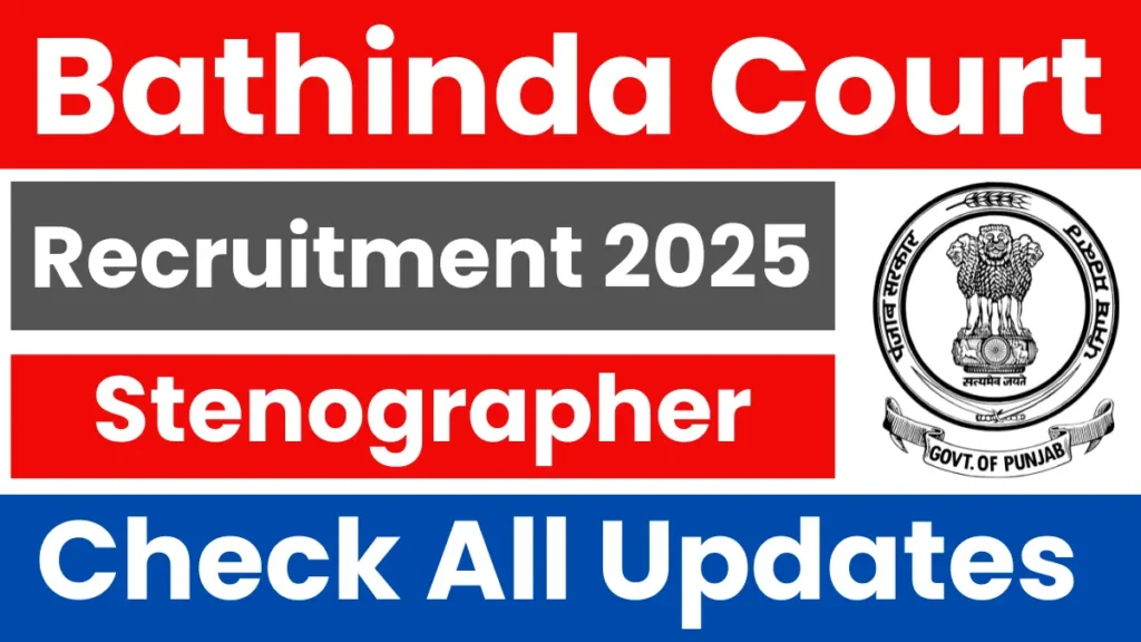 Bathinda Court Stenographer Recruitment 2025