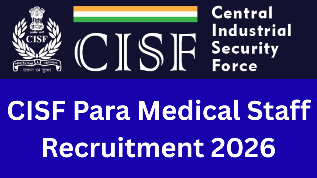 CISF Para Medical Staff Recruitment 2026