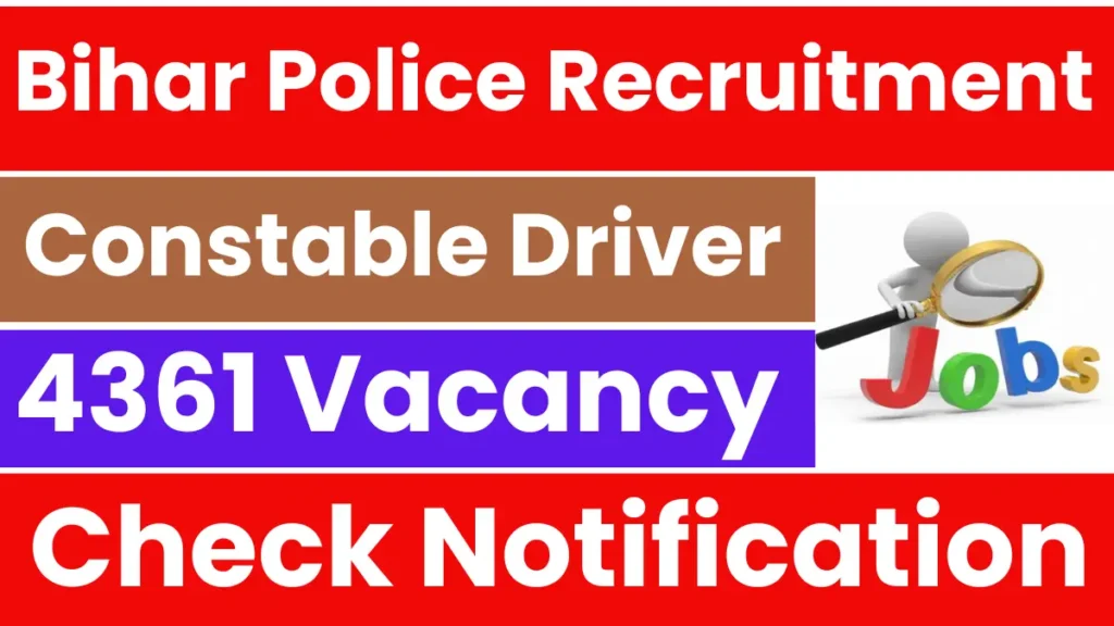 CSBC Bihar Police Driver Constable Recruitment 2025