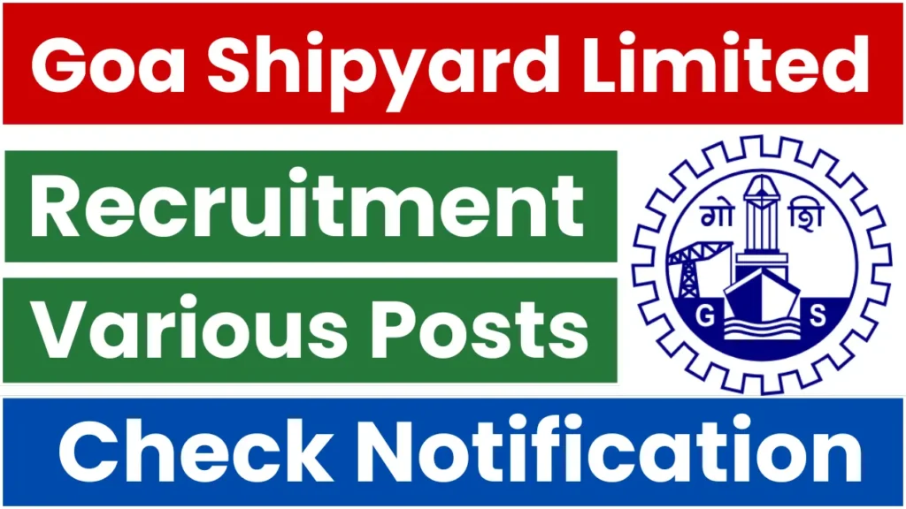 Goa Shipyard Limited Recruitment 2025